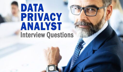Data Privacy Analyst Interview Questions