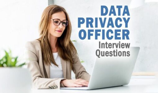 Data Privacy Officer Interview Questions