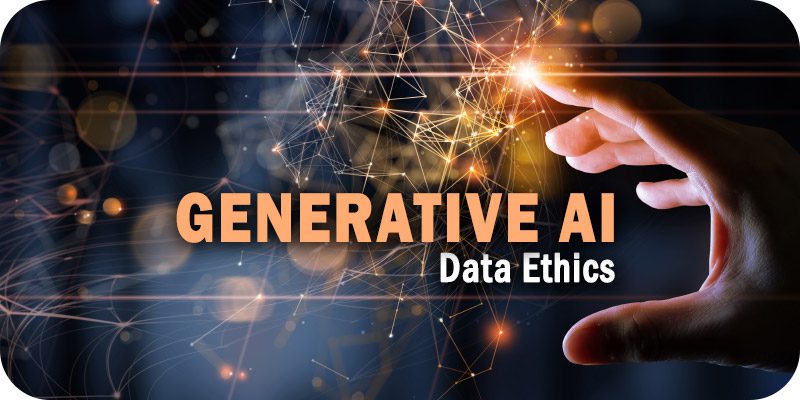 Generative AI Data Ethics