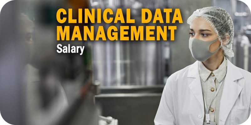 Clinical Data Management Salary