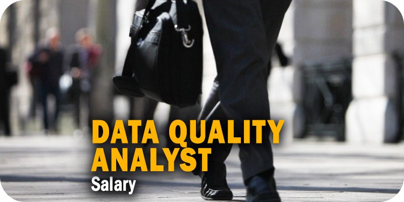 Data Quality Analyst Salary