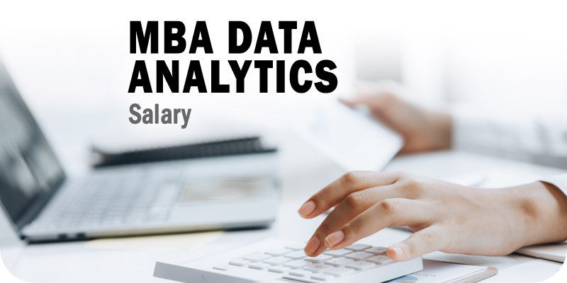 MBA Data Analytics Salary Expectations