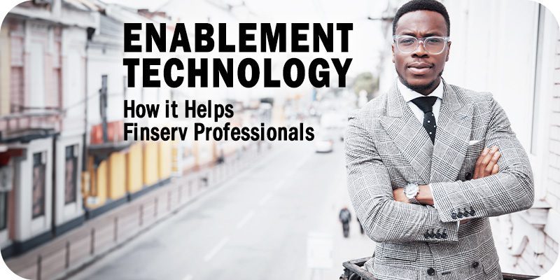How Enablement Technology Sets Finserv Professionals Up to Thrive