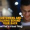 Customers Are Talking Behind Your Back (And That’s a Good Thing)