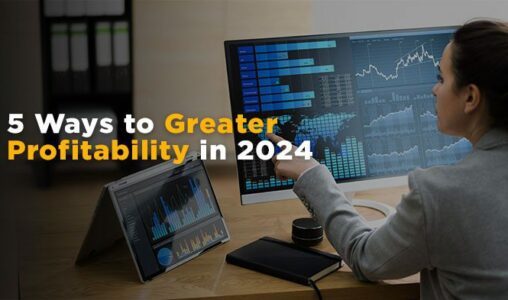 5 Ways to Greater Profitability in 2024