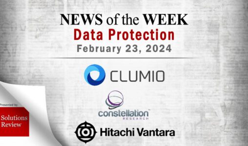 Storage and Data Protection News for the Week of February 23