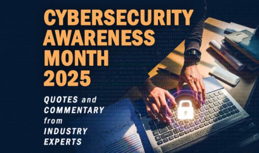 Cybersecurity Awareness Month Quotes and Commentary