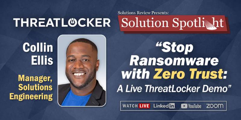 What to Expect from the Solutions Spotlight with ThreatLocker on January 13th, 2026