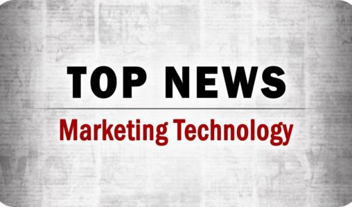 Top MarTech News From the Week of July 10th, 2026